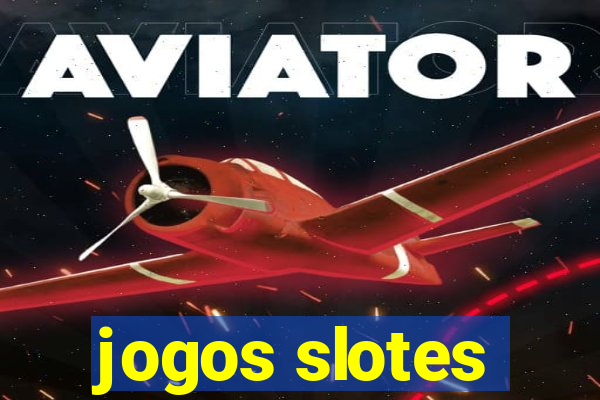 jogos slotes