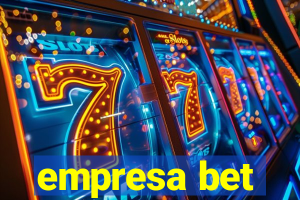 empresa bet