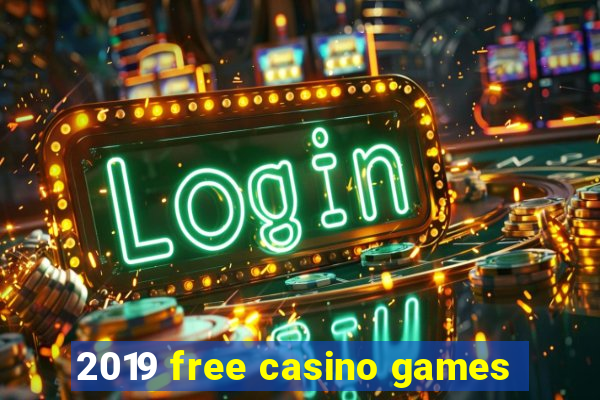 2019 free casino games