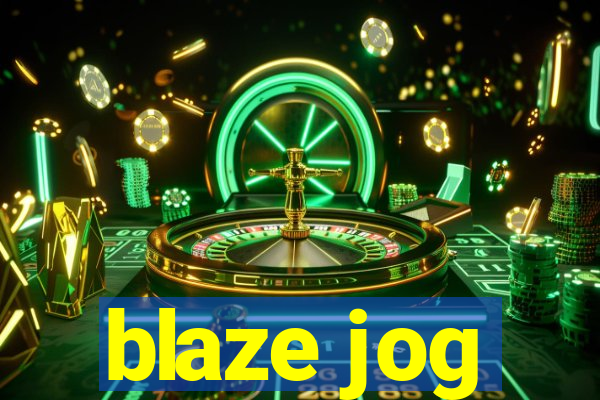 blaze jog