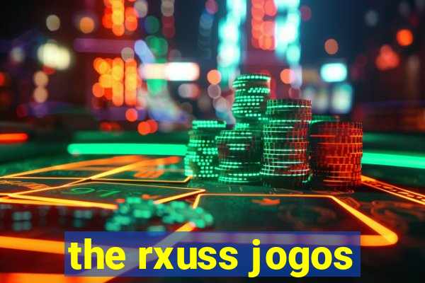 the rxuss jogos