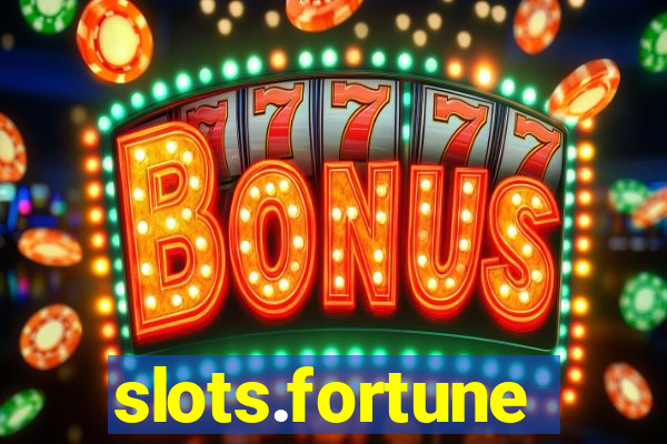 slots.fortune