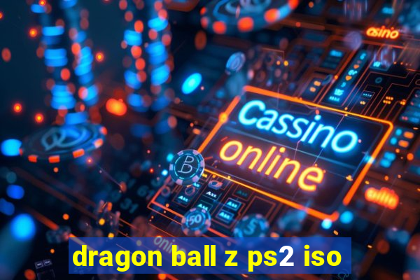 dragon ball z ps2 iso