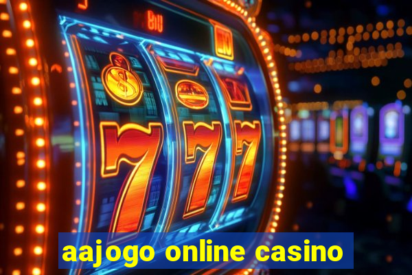 aajogo online casino