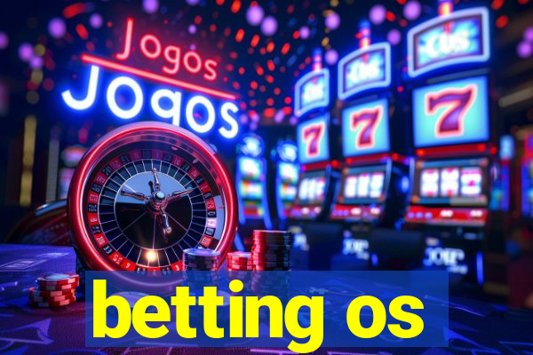 betting os