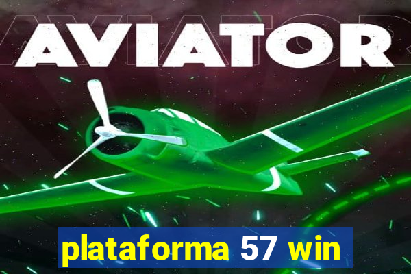 plataforma 57 win