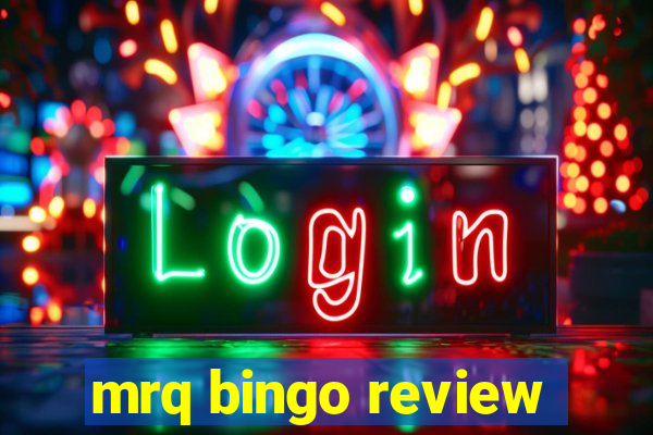 mrq bingo review