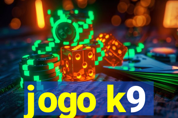 jogo k9