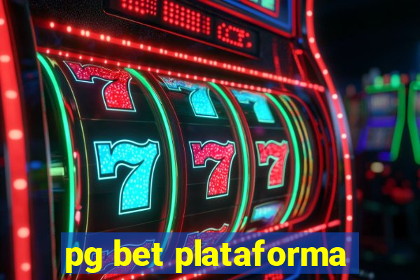 pg bet plataforma