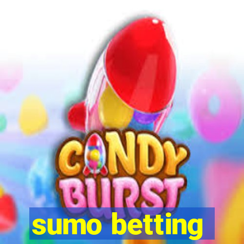 sumo betting