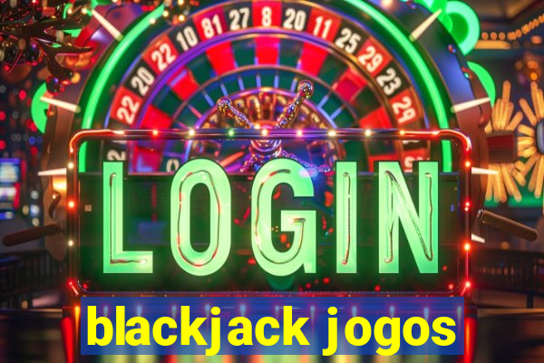 blackjack jogos