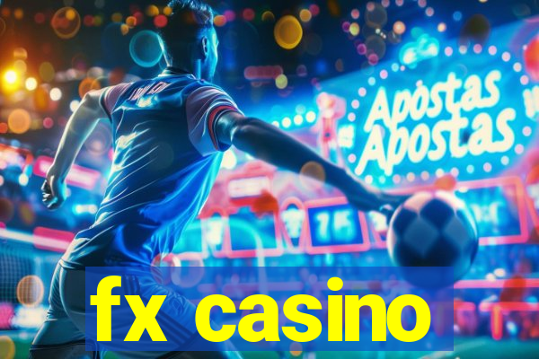 fx casino