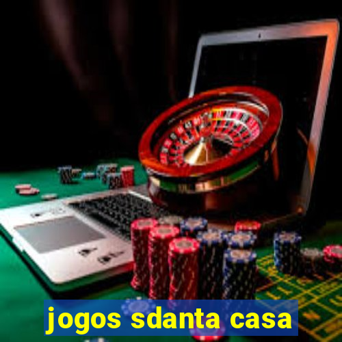 jogos sdanta casa