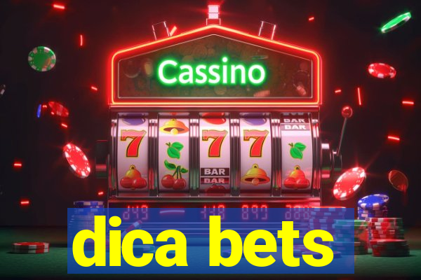 dica bets