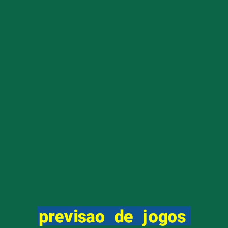 previsao de jogos para hoje