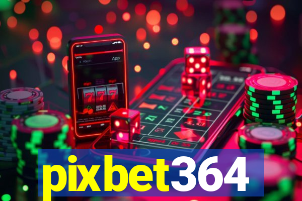 pixbet364