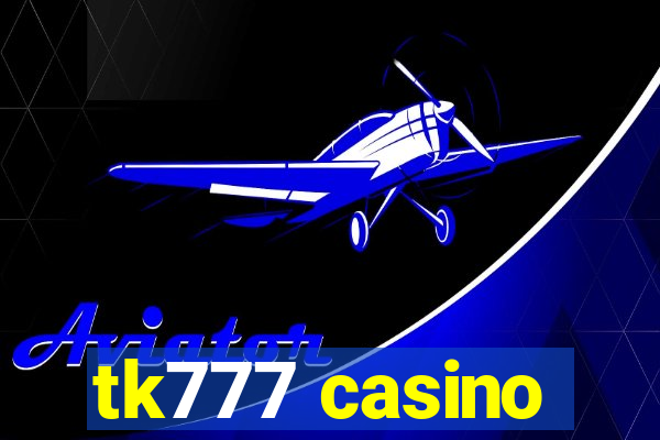 tk777 casino