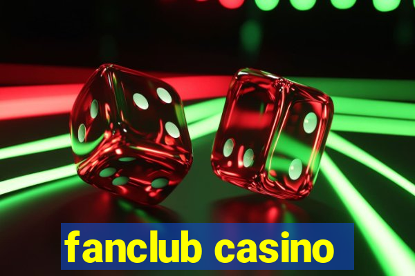 fanclub casino