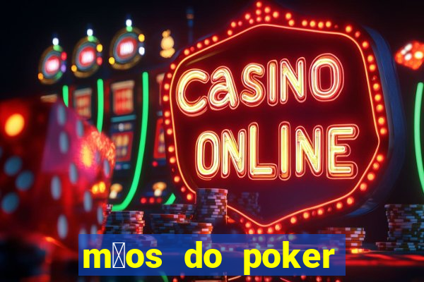 m茫os do poker texas holdem