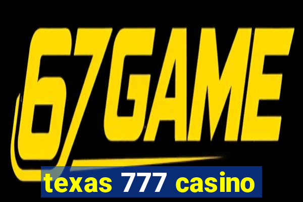 texas 777 casino