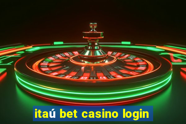 itaú bet casino login