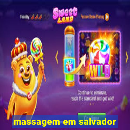 massagem em salvador