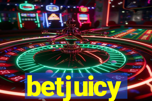 betjuicy