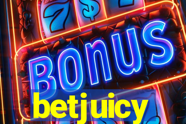 betjuicy