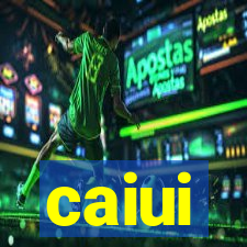 caiui