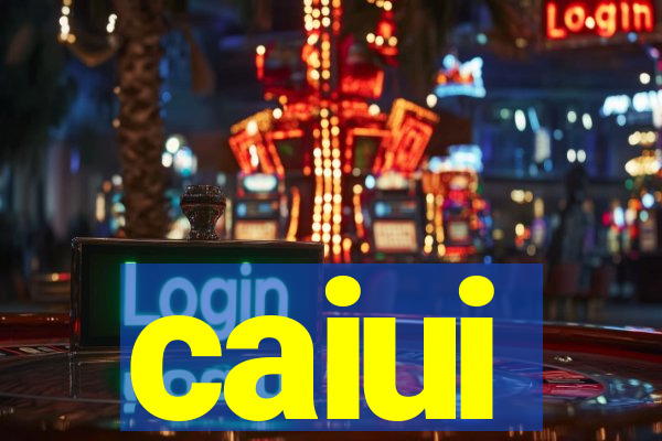 caiui