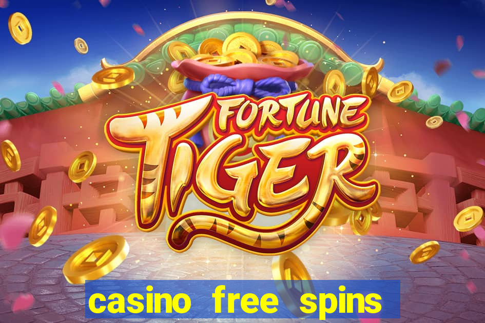 casino free spins bonus no deposit