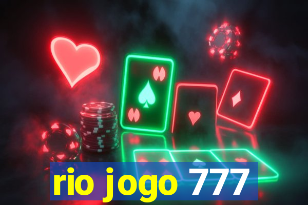 rio jogo 777