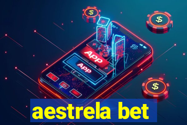 aestrela bet