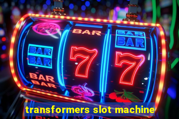 transformers slot machine