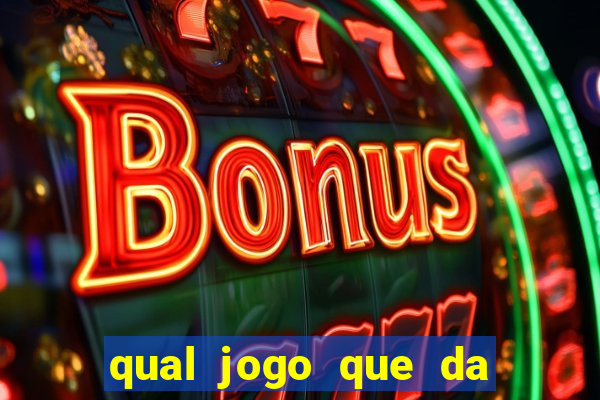 qual jogo que da para ganhar dinheiro de verdade