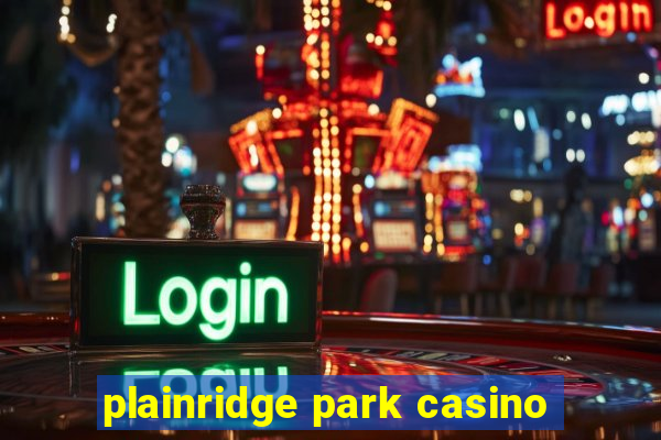 plainridge park casino