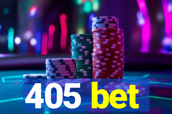 405 bet