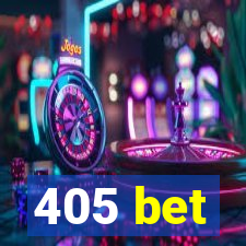 405 bet