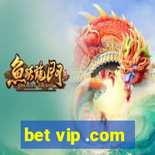 bet vip .com