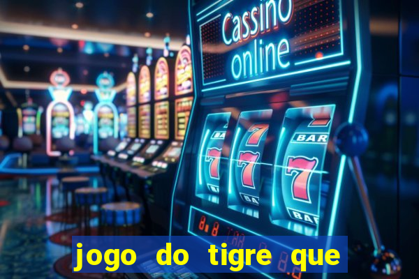 jogo do tigre que da para depositar 1 real