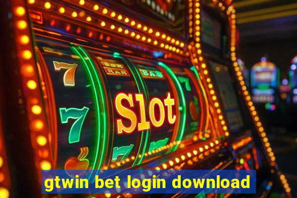 gtwin bet login download