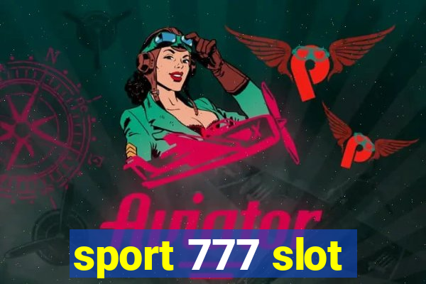 sport 777 slot