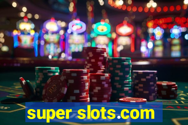 super slots.com