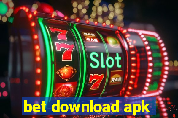 bet download apk