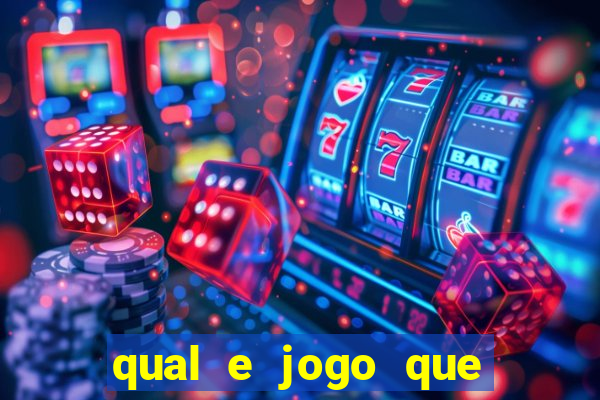 qual e jogo que ganha dinheiro