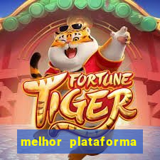 melhor plataforma para jogar o tigre