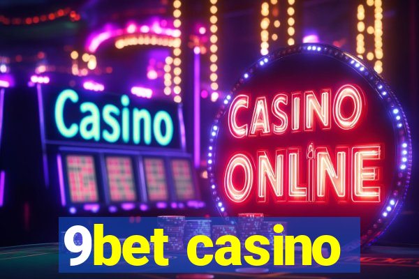 9bet casino