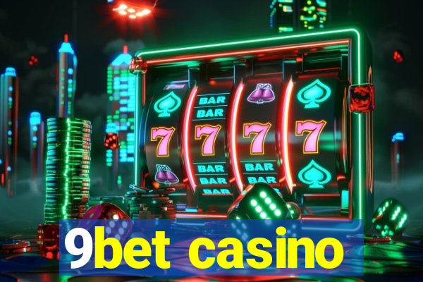 9bet casino