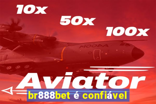 br888bet é confiável