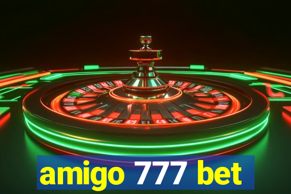 amigo 777 bet